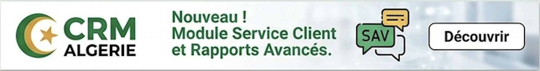 CRM Algérie : module Service Client et rapports avancés CRM Algérie : nouveau module Service Client et rapports avancés